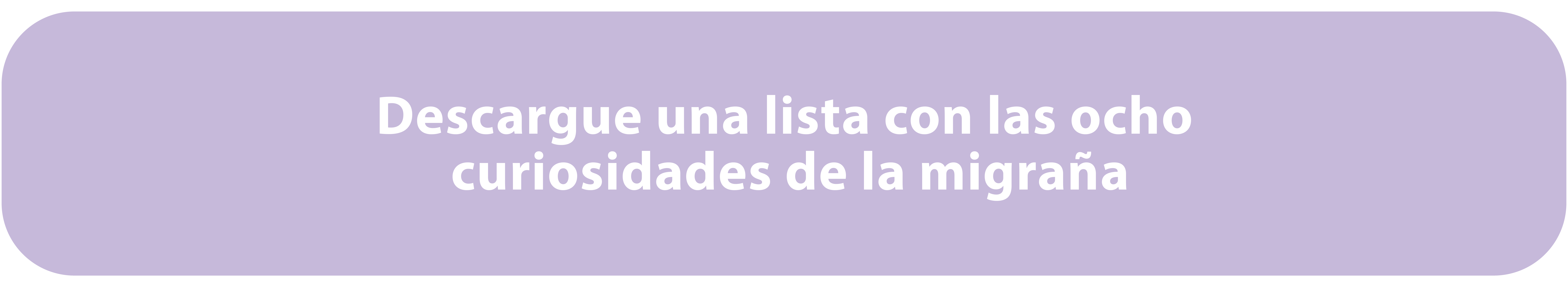 Descargue una lista con las ocho curiosidades de la migraña